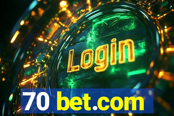 70 bet.com